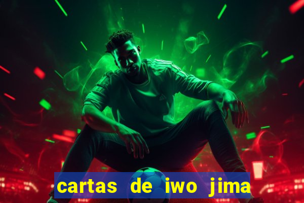 cartas de iwo jima legendado torrent